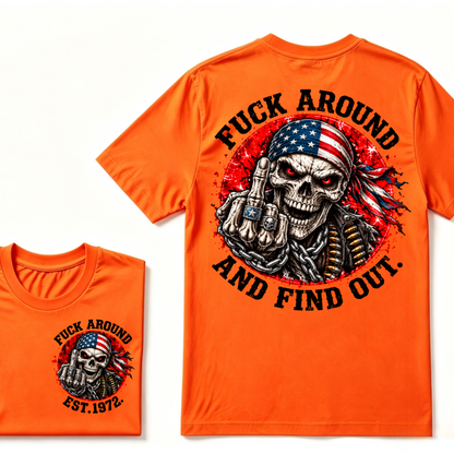 Fuck Around And Find Out USA Flag Middle Finger Skull T-Shirt EST.Year Patriotic Skeleton Graphic Tee