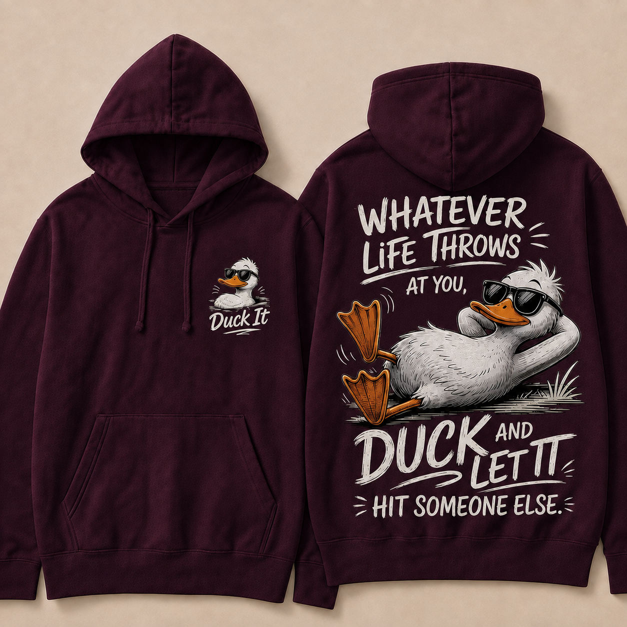 Whatever Life Throws at You – Duck It Hoodie