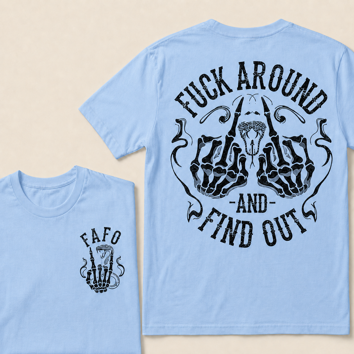 Fuck Around and Find Out   T-Shirt