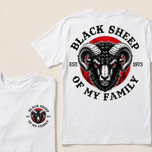 BLACK SHEEP OF MY FAMILY  Custom Est.Year T-Shirt