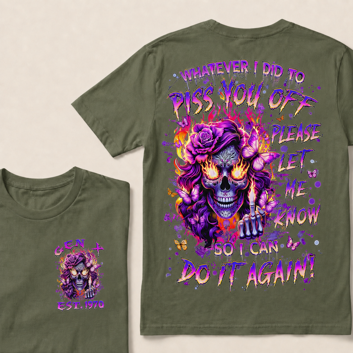 Whatever I Did To Piss You Off Custom  Est.Year T-Shirt