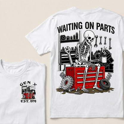 Waiting On Parts  Custom  Est.Year T-Shirt