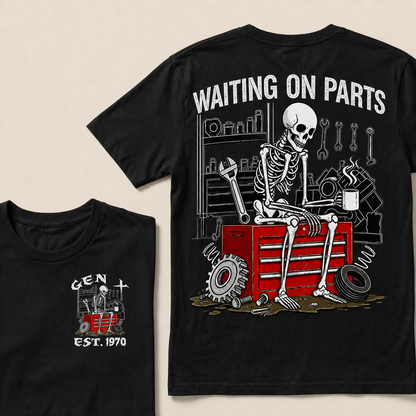 Waiting On Parts  Custom  Est.Year T-Shirt