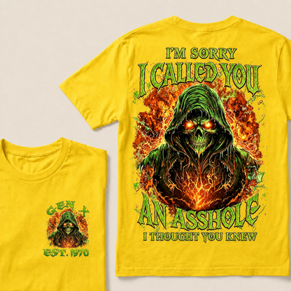 I'm Sorry I Called You An Asshole I Thought You Knew  Custom  Est.Year T-Shirt