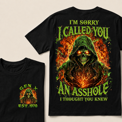 I'm Sorry I Called You An Asshole I Thought You Knew  Custom  Est.Year T-Shirt