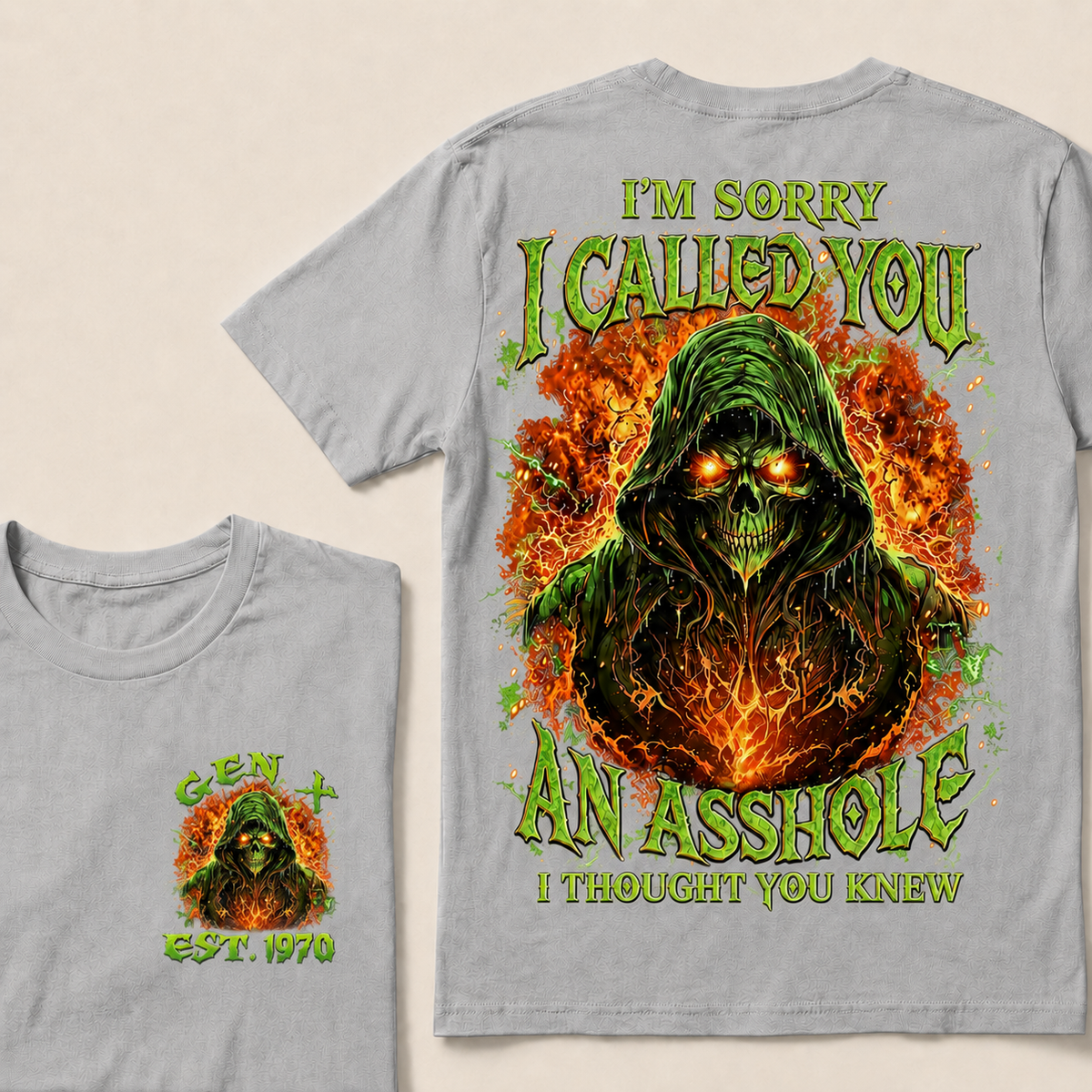 I'm Sorry I Called You An Asshole I Thought You Knew  Custom  Est.Year T-Shirt