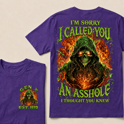 I'm Sorry I Called You An Asshole I Thought You Knew  Custom  Est.Year T-Shirt