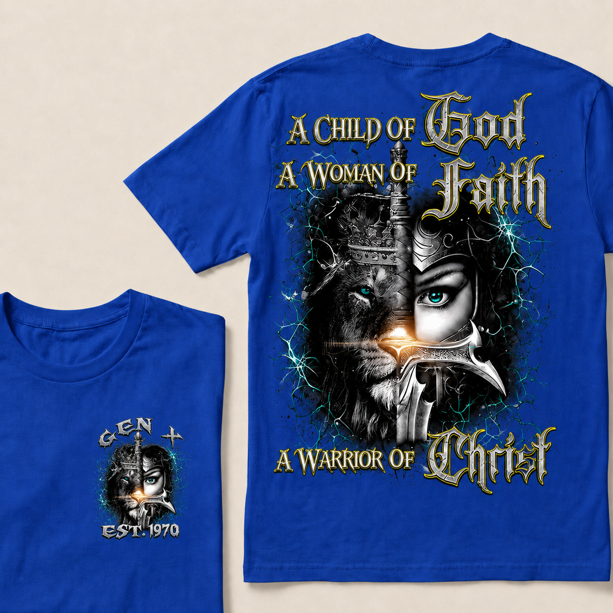 A Child Of God A Woman Of Faith A Warrior Of Christ Custom  Est.Year T-Shirt