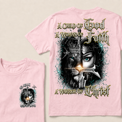 A Child Of God A Woman Of Faith A Warrior Of Christ Custom  Est.Year T-Shirt