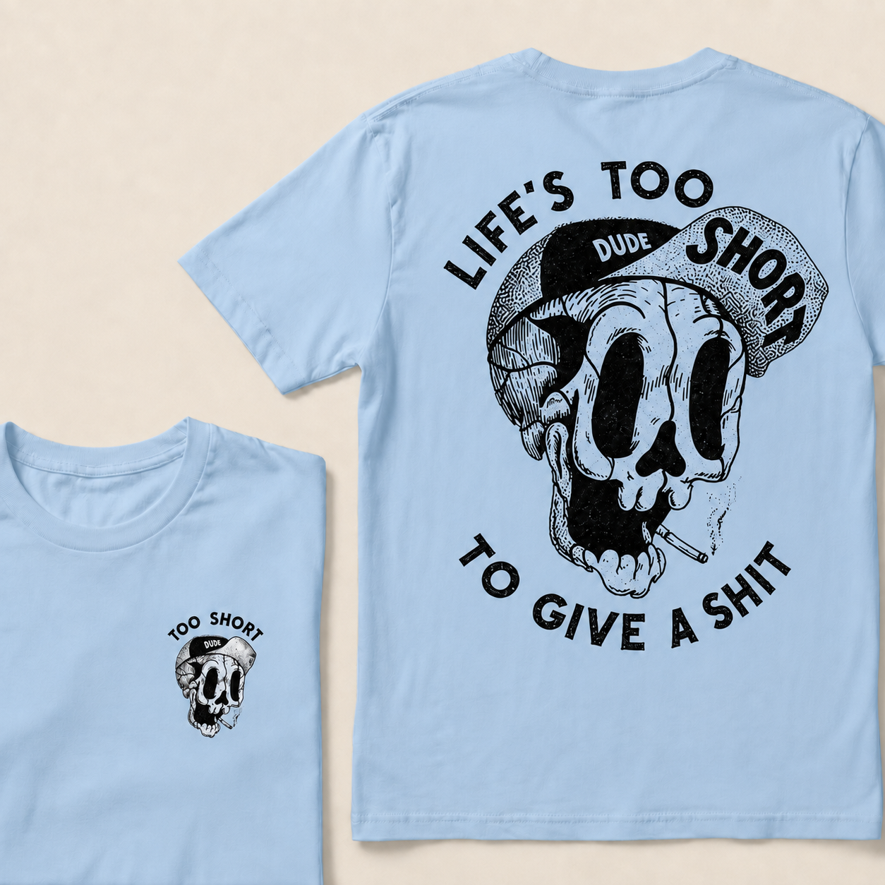 LIFE'S TOO SHORT TO GIVE A SHIT  T-Shirt