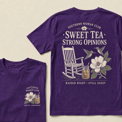 Southern Woman Club Sweet Tea Strong Opinions T-Shirt