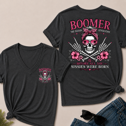 Boomer The Badass Generation Before All You Sissies Were Born V-Neck Tee
