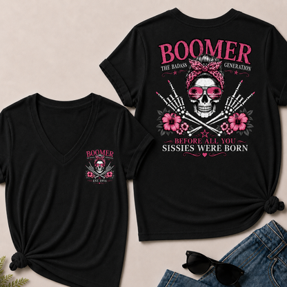Boomer The Badass Generation Before All You Sissies Were Born V-Neck Tee